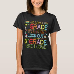 Camiseta Tão Longa 7 - Cuidado com a 8ª série!