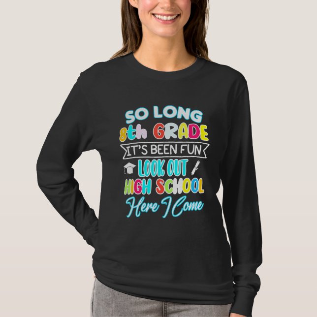 Camiseta Tão Longa, 8º ano, bom Segundo grau de Graduação (Frente)