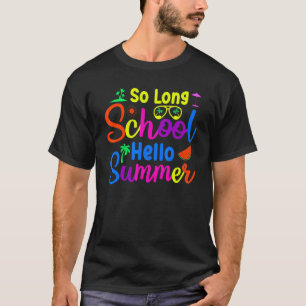 Camiseta Tão Longa Escola Olá Verão Feliz Dia Passado Da Es