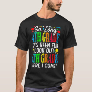 Camiseta Tão longo 4º ano Que foi divertido Olhar para o 5