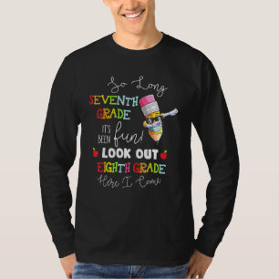 Camiseta Tão Longo 7 De Grau Olhe Para O 8º Grau Aqui Eu Vi