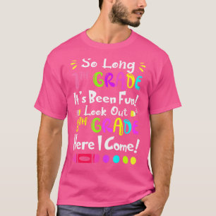 Camiseta Tão longo 7, que foi divertido, olha para o 8º ano