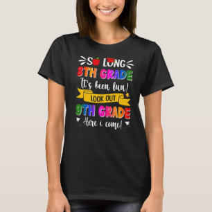 Camiseta Tão Longo, 8º ano Formando 9º ano Aqui Vim Gradu