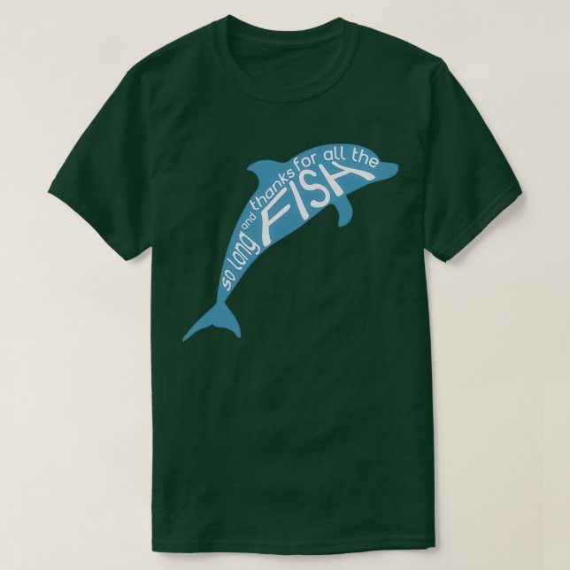 Camiseta Tão longo e Obrigados para todos os peixes 1 (Frente do Design)