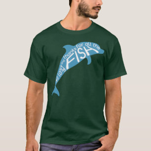 Camiseta Tão longo e Obrigados para todos os peixes 1