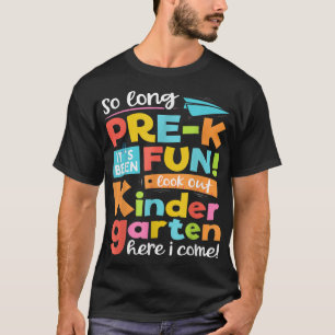 Camiseta Tão Longo Jardim de Infância Pré-K Aqui Eu Venho E