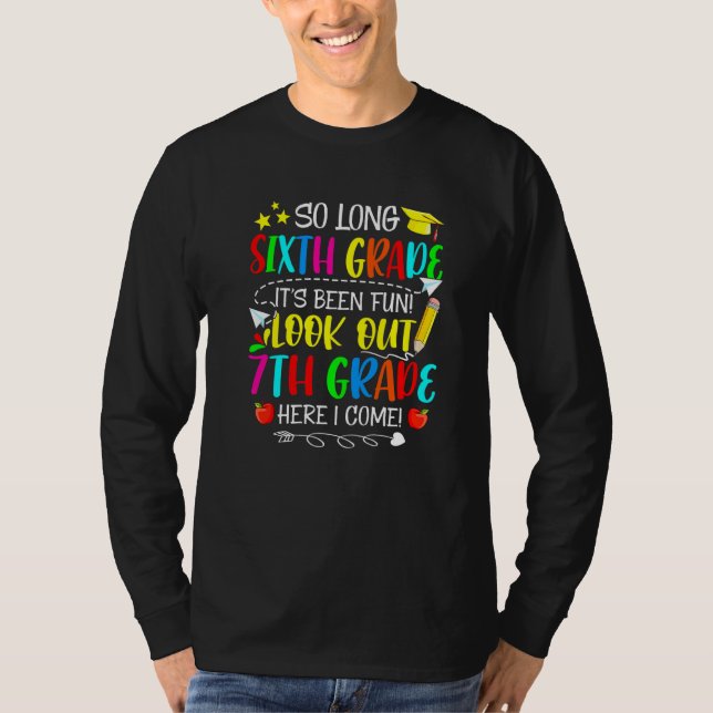 Camiseta Tão Longo Que O Sexto Grau Olha O 7 (Frente)