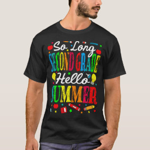 Camiseta Tão Longo Segundo Ano Olá Verão Último Dia De Scho