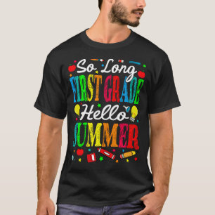 Camiseta Tão Longo Verão Do 1º Ano, Verão Do Último Dia Da