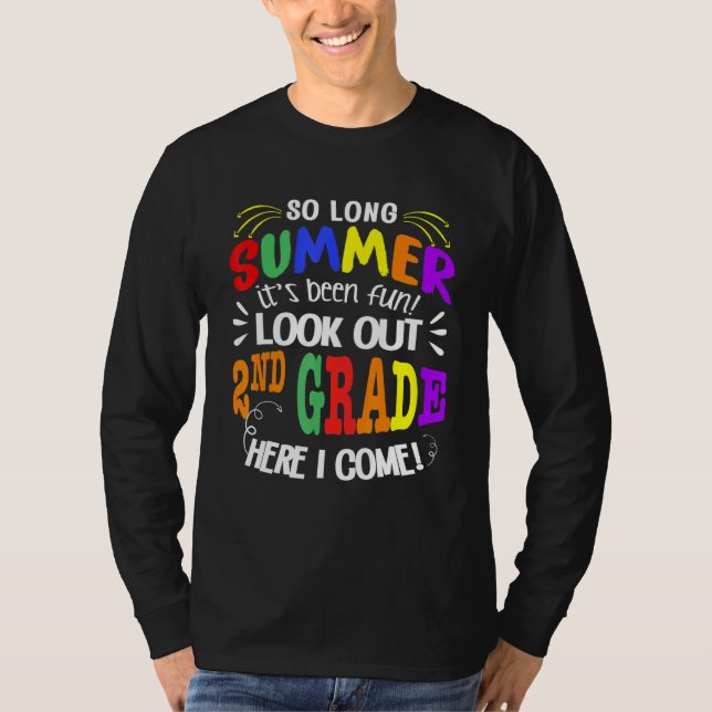 Camiseta Tão Longo Verão Que Tem Sido Divertido Olhar Para  (Frente)