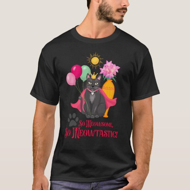 Camiseta Tão Meowsome, Tão Meowtastic! (Frente)