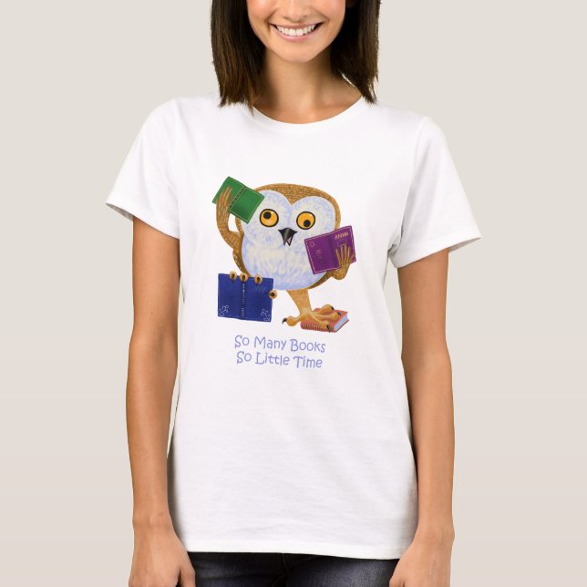Camiseta Tão muitos livros tão pouca hora (Frente)