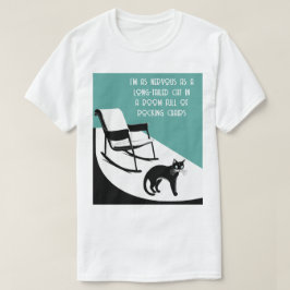 Camiseta tão nervoso quanto um gato de cauda longa