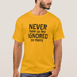 Camiseta Tão poucos ignoram tão muitos