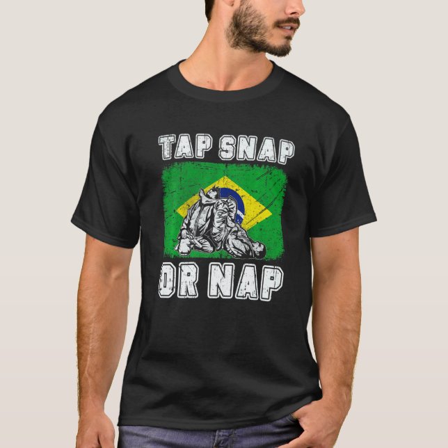 Camiseta Tap Snap Or Nap Bjj Brazilian Jiu Jitsu 3 (Frente)