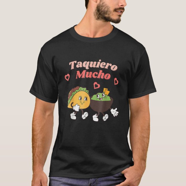 Camiseta Taquiero Mucho Funny Mexican Valentines Day Taco L (Frente)