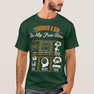 Camiseta Tarantula Coisas que faço no meu tempo livre Taran