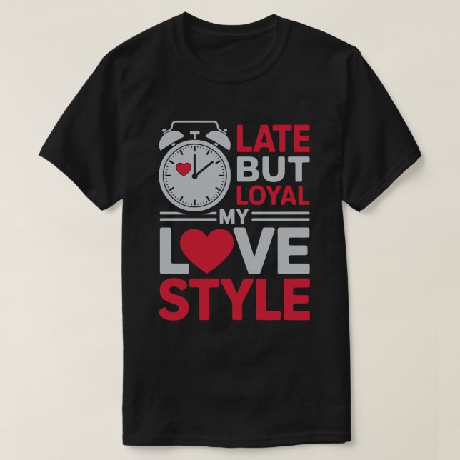 Camiseta Tardia Mas Leal (Frente do Design)