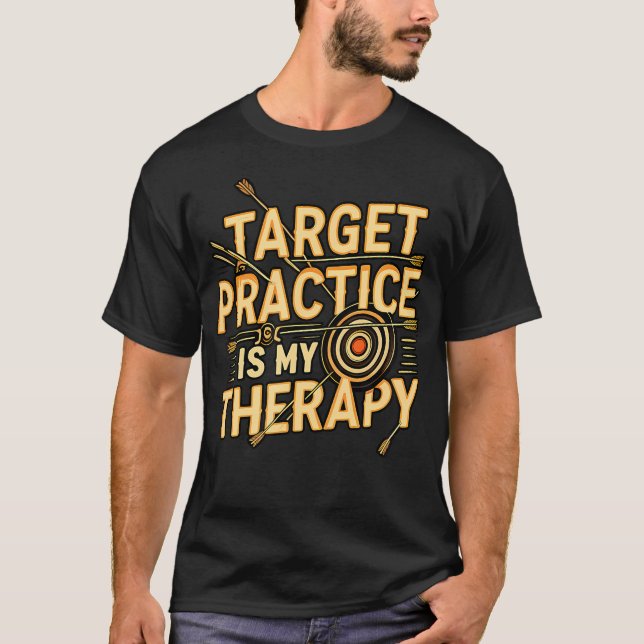 Camiseta Target Practice Is My Therapy Archery Bow Arrow (Frente)
