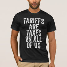 Tarifas São Impostos Para Todos Nós - Anti Tarifas