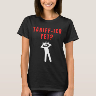Camiseta Tarifas Tarifárias Aterrorizadas Engraçadas Anti-T