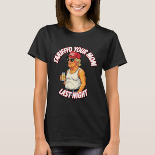 Camiseta Tarifou Sua Mãe Ontem À Noite Encantada