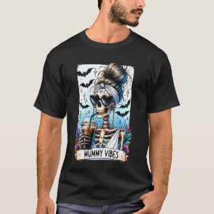 Camiseta Tarot Card Mummy Vibes Spooky Season Skeleton Mãe