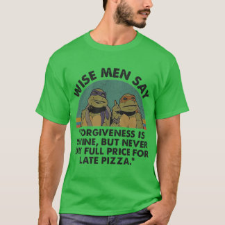 Camiseta Tartarugas Ninja Homens Sábios Dizem Perdão É Divi