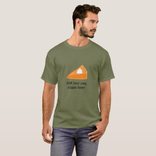 Camiseta Tarte de abóbora: Slogan customizável