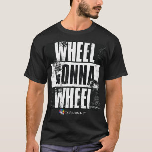 Camiseta TarValon.Net Wheel Gonna Roda T-shirt