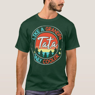 Camiseta Tata Como Um Vovô Só Me Feliz