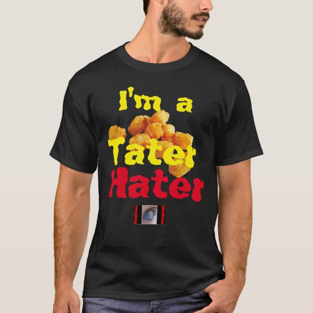 Camiseta Tater Hater (Frente)