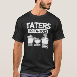 Camiseta Tater Po Ta Toes Boil'em Mash'em Stick Em Uma Rua