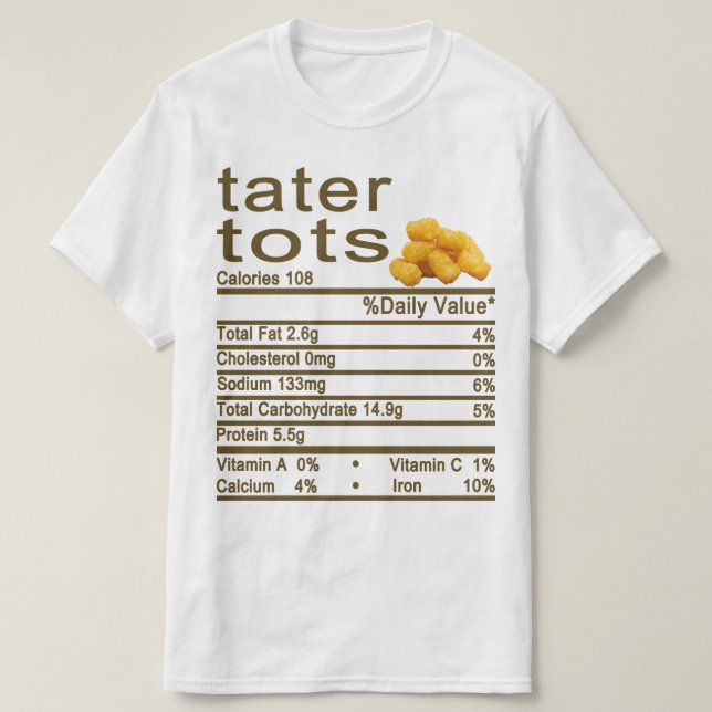 Camiseta Tater to the Nutrition Facts label (Frente do Design)