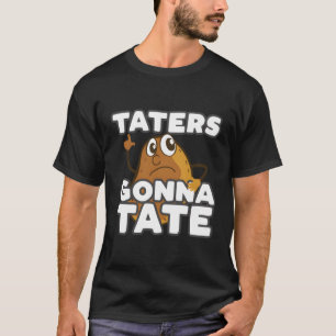 Camiseta Taternadores Vão Testar Batata Engraçada Tater Em 