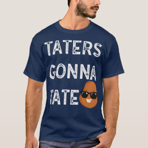 Camiseta Taternadores Vão Testar Batata Tater Em Foodie Com