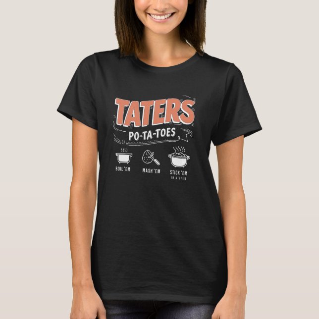 Camiseta Taternizadores Po-ta-toes Ferem Em Mash Em Stick E (Frente)