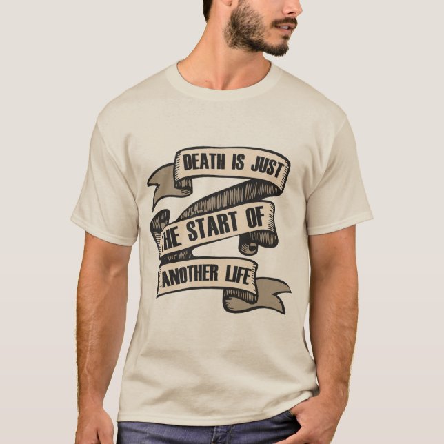 Camiseta tattoo banderole death is just the start of anothe (Frente)