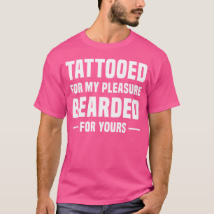 Camiseta Tatuado Para Meu Prazer Barbudo Para o Seu Diverti