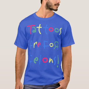 Camiseta Tatuagens Engraçadas São Para Felons