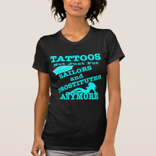 Camiseta Tatuagens não apenas para marinheiros & prostitut