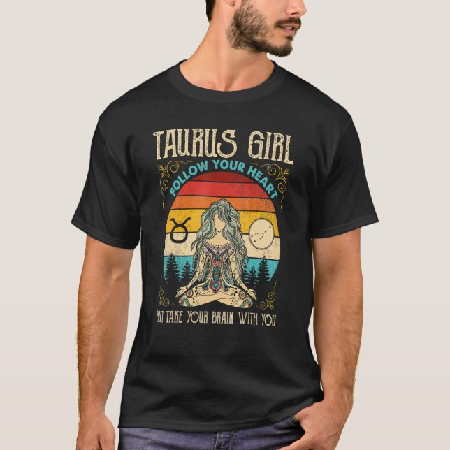 Camiseta Taurus Girl Follow Heart Zodiac Girl Taurus Sign (Frente)