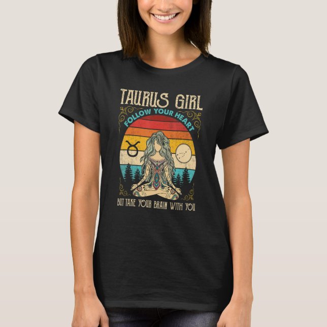 Camiseta Taurus Girl Follow Heart Zodiac Girl Taurus Sign (Frente)