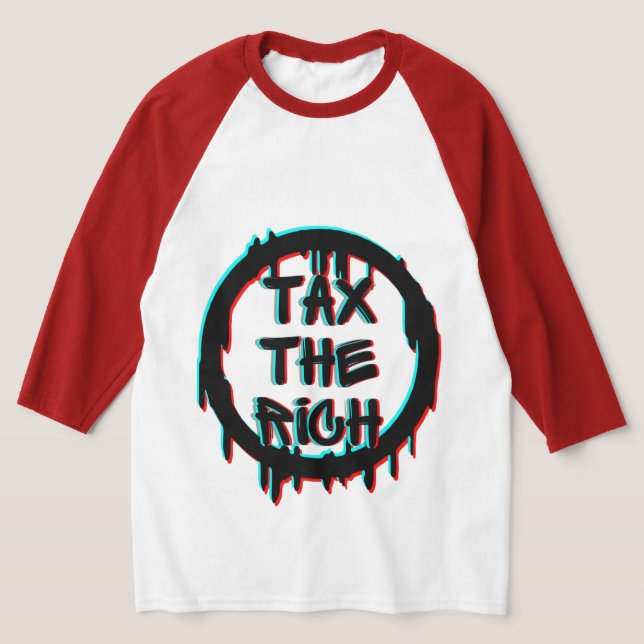Camiseta Tax The Rich Original T-Shirt (Postura )
