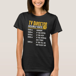 Camiseta Taxa Horária de Diretor de TV Gerente de Diretor