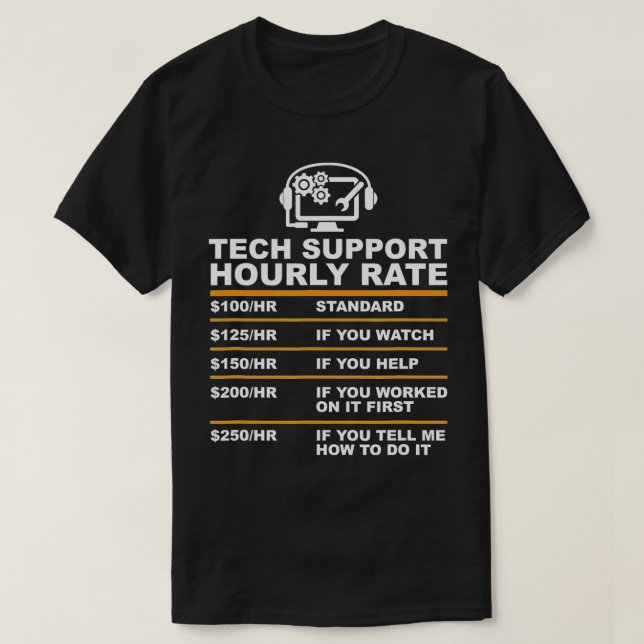Camiseta Taxa horária de suporte técnico, presentes no Geek (Frente do Design)