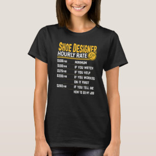 Camiseta Taxa horária do designer de calçados Sapato de tên