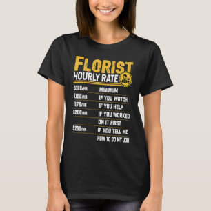 Camiseta Taxa horária do florista Floricultura Arranjador