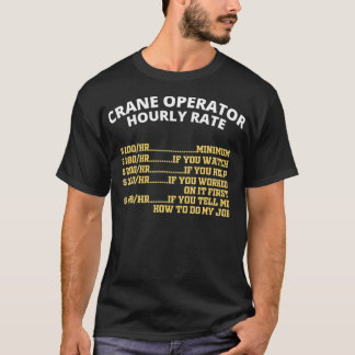 Camiseta Taxa horária do operador do guindaste
