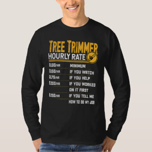 Camiseta Taxa Horária do Trimmer da Árvore - Trabalho Engra
